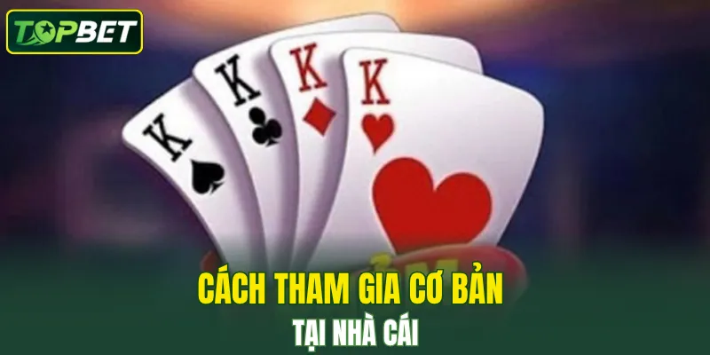 Cach Tham Gia Co Ban Tai Nha Cai