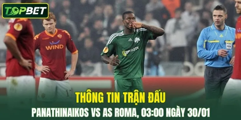 Nhan Dinh, Soi Keo Panathinaikos Vs As Roma 03 00 Ngay 30 01
